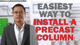 How To Install Precast Columns  MOMENT [upl. by Aneehta]