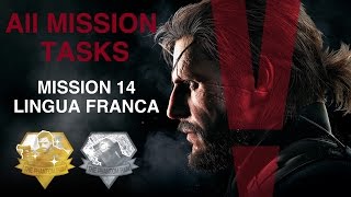 Metal Gear Solid V The Phantom Pain  All Mission Tasks Mission 14  Lingua Franca [upl. by Torrance12]