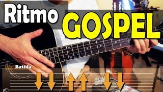 Aula de RITMO para Violão GOSPEL fácil  8 músicas como exemplo [upl. by Jordain796]