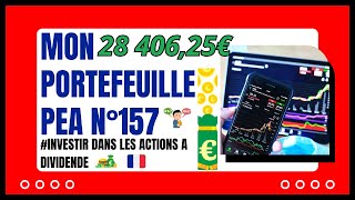 Bourse Mon Portefeuille PEA N°157 Investir dans les actions à dividendes [upl. by Rovit312]