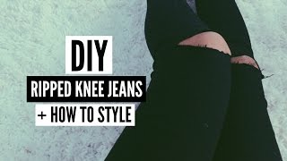 DIY RIPPED KNEE JEANS  HOW TO STYLE [upl. by Kceb]