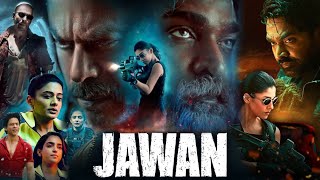 Jawan Full Movie 2023 in Hindi HD review amp details  Shah Rukh Khan Nayanthara Vijay Sethupathi [upl. by Aniez]