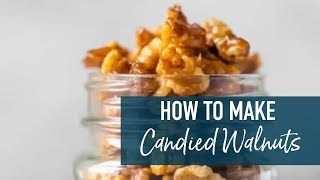 Candied Walnuts [upl. by Laefar]