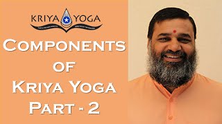 Components of Kriya Yoga  Part 2 [upl. by Cyrill]