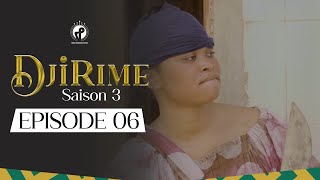 Série  Djirime  Saison 3  Episode 6 [upl. by Enidan]