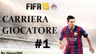 FIFA 15 Carriera Giocatore 1 SI INIZIA [upl. by Orecic]