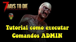 Tutorial Comandos Admin  7 days To Die  01 [upl. by Ydnak72]