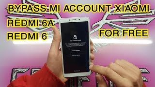 BYPASS MI ACCOUNT REDMI 6 6A FIX MICLOUD SOLUTION 2021 [upl. by Aisiat]