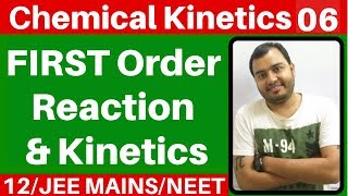 Chemical Kinetics 06  FIRST Order Kinetics IComplete First Order Reaction with Best Tricks JEENEE [upl. by Ellekcir]