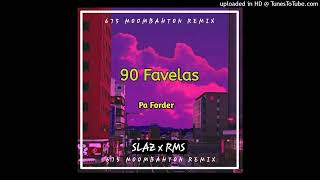 Pa Forder  90 favelas SlazRms remix [upl. by Adnahsam380]