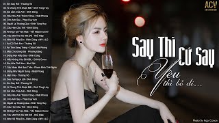 Top Nhạc Buồn Hay Nhất 2023  LK Ballad Buồn Tâm Trạng Nhất Hiện Nay  Nhạc Buồn Tâm Trạng 2023 [upl. by Hanschen]