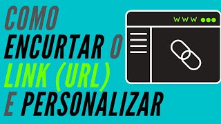 🔗Como Encurtar Personalizar e Customizar Qualquer LINK ou URL [upl. by Uuge]