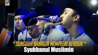 quotSungguh Bahagiaquot Azmi Azkandar Syubbanul Mislimin [upl. by Mayes258]