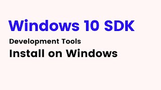 Windows 10 SDK  How do I install Windows 10 SDK [upl. by Bravar]