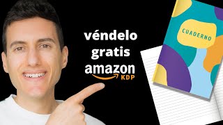 Cómo hacer y vender Cuadernos en Amazon KDP FÁCIL Y GRATIS en 2025 [upl. by Dahsraf]