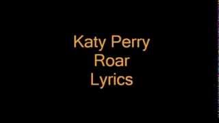 Katy Perry Roar Lyrics [upl. by Haakon]