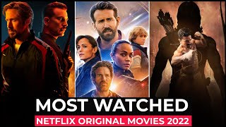 Top 10 Most Watched Netflix Original Movies Of 2022  Most Popular Netflix Movies 2022  Best Movies [upl. by Armington]