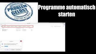 Programme in den AutostartOrdner hinzufügen [upl. by Emera555]