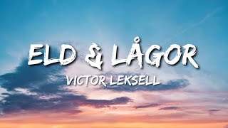 Victor Leksell  Eld amp lågor Lyrics [upl. by Sul]