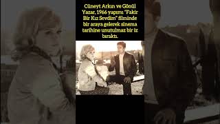 CÜNEYT ARKIN VE GÖNÜL YAZAR 1966 YAPIMI quotFAKİR BİR KIZ SEVDİMquot FİLMİNDE [upl. by Richer]