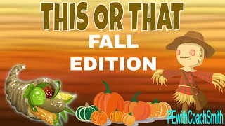 THIS OR THAT FALL EDITION Warm up Brain Break Activity [upl. by Nohsyar]