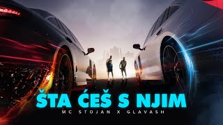 MC STOJAN  STA CES S NJIM feat GLAVASH OFFICIAL VIDEO [upl. by Aynekal572]