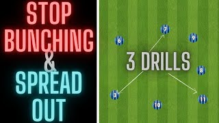 3 Drills To Help Your Team Spread Out  Prevent Bunching  FootballSoccer [upl. by Phaedra560]