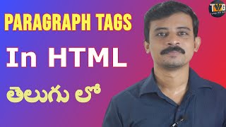 Paragraph Tag in HTML by Telugu Web Guru  HTML  part 4 [upl. by Neurath]