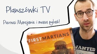 Planszówki TV  Pierwsi Marsjanie i masa pytań [upl. by Ainola]