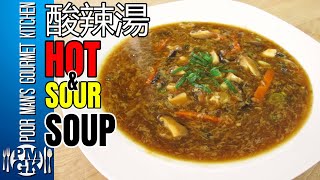 The BEST Hot and Sour Soup  Chinese food Recipe  PoorMansGourmet [upl. by Wilie]