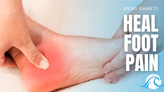 Reiki For Foot Pain  Powerful Energy Healing [upl. by Leander]