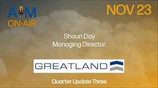 Greatland Gold PLC LON GGP Nov 23 Q3 Quarter Review [upl. by Ecidnarb]