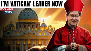 Cardinal Tagle Im Taking Over the Vatican [upl. by Alonso]