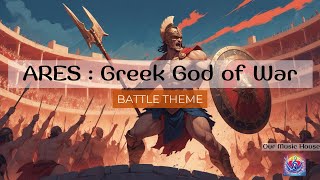 Ares Greek God of War  Intense Battle Music” [upl. by Jereme]