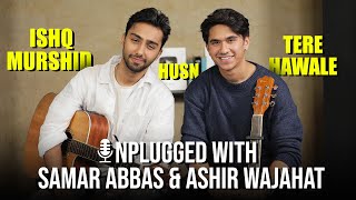 Unplugged with Samar Abbas amp Aashir Wajahat  Aitbaar  Ishq Murshid  Baari  Tere Hawale  FUCHSIA [upl. by Padraic]