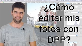 ¿Cómo editar fotos con el programa DPP  Tutorial Digital Photo Professional de Canon [upl. by Gaynor]