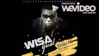 Wisa Feat Luther  Ekiiki Mi [upl. by Ailak]