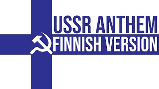 USSR Anthem Finnish Version [upl. by Oiralednac]