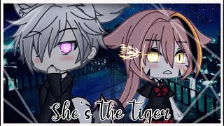 Shes the Tiger  GCMMGLMM 「 Gacha mini movie 」 [upl. by Adnilim]