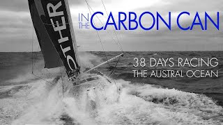 In The Carbon Can I 38 days racing across the Southern Ocean aboard an IMOCA [upl. by Ruberta]