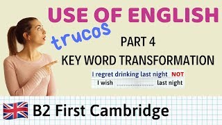 Use of English B2 First  TRUCOS parte 4 Key Word Transformation [upl. by Llednar]