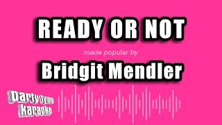 Bridgit Mendler  Ready Or Not Karaoke Version [upl. by Haman173]