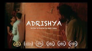 Adrishya  Award Winning Short Film  Mohit Dubey [upl. by Sinnaoi458]