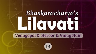 Bhaskaracharyas Lilavati by Venugopal D Heroor amp Vinay Nair – Lecture 14 [upl. by Tami]