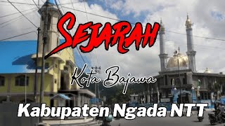 sejarah terbentuknya kota bajawa kabupaten ngada provinsi nusa tenggara timur [upl. by Annayehc]