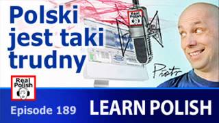 Learn Polish  RP189 Polski jest taki trudny [upl. by Ursas]