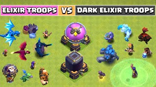 Elixir Troops Vs Dark Elixir Troops PART2  Clash of Clans [upl. by Haroldson]