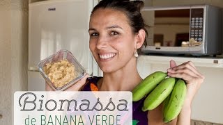 BIOMASSA de BANANA VERDE receita e benefícios  part personal trainer Letícia Montes [upl. by Jannelle]