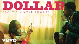 Becky G Myke Towers  DOLLAR Audio [upl. by Bonneau]