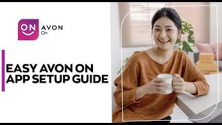 How to Setup your Avon ON App  Beauty Your Way  Avon Rep Digital Tools  Avon PH [upl. by Lazor957]